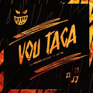 Album VOU TACA (Explicit) oleh DJ André Mendes