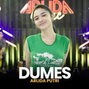 Dengarkan Dumes lagu dari Arlida Putri dengan lirik