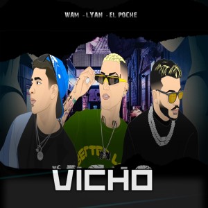 Vicho (Explicit)