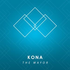 收聽Kona的The Mayor歌詞歌曲