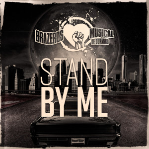 Listen to Stand by Me song with lyrics from Brazeros Musical De Durango