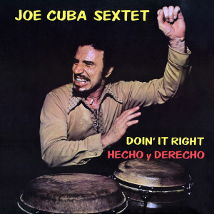 Joe Cuba Sextette的專輯Hecho Y Derecho