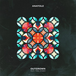 收聽Anatole的Outgrown歌詞歌曲