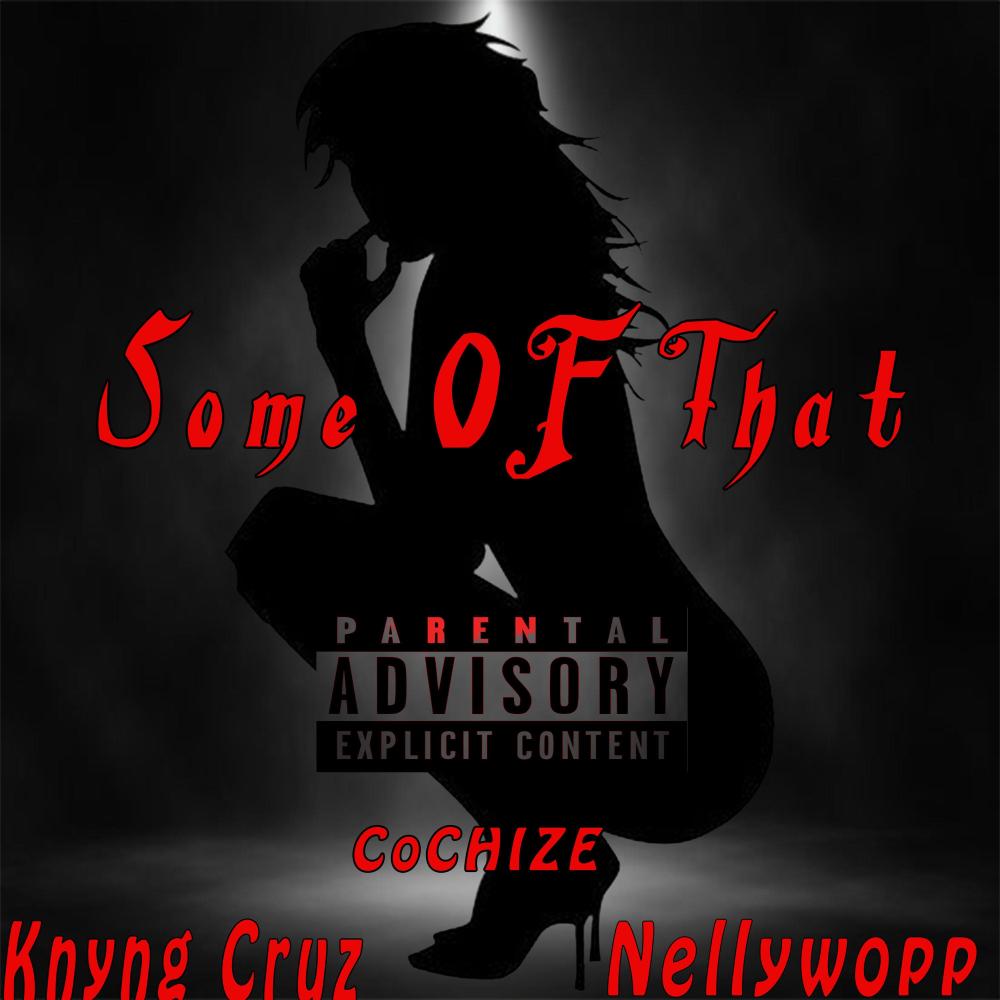 some of that (feat. Nellywopp) (Explicit)