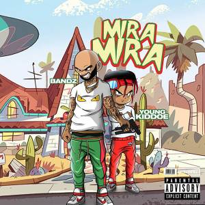收聽Bandz的Mira Mira (Explicit)歌詞歌曲