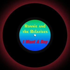 收聽Ronnie的I Want a Boy歌詞歌曲