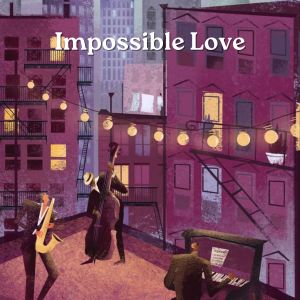 All-Star Bossa Band的專輯Impossible Love