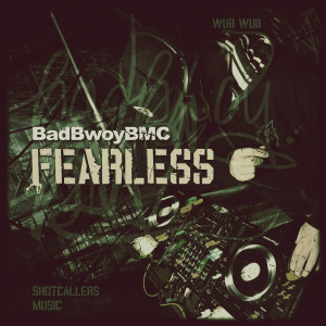 收聽BadBwoy BMC的Fearless歌詞歌曲