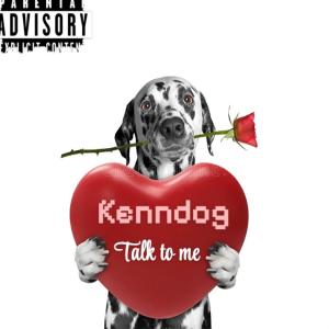 อัลบัม Talk to me ศิลปิน Kenndog