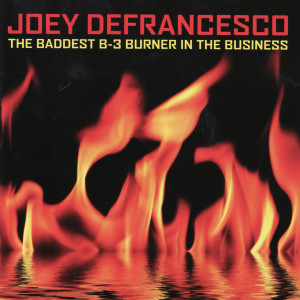 收聽Joey DeFrancesco的Yes or No歌詞歌曲