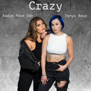Album Crazy (feat. Sadie Rose Van) (Explicit) oleh Sadie Rose Van