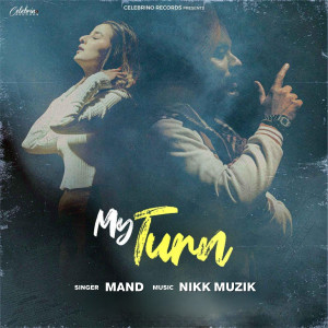 Listen to My Turn song with lyrics from ManD
