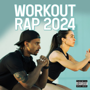 อัลบัม Workout Rap 2024 ศิลปิน Various Artists