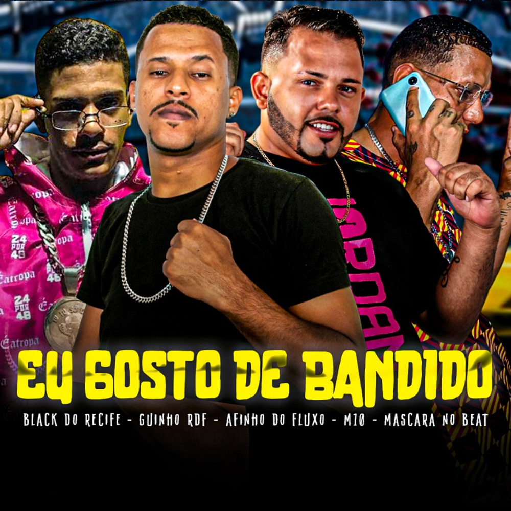 Eu Gosto de Bandido (feat. Mascara no Beat & M10) (Explicit)