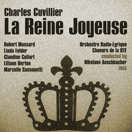 La Reine Joyeuse: Act I, Part 1