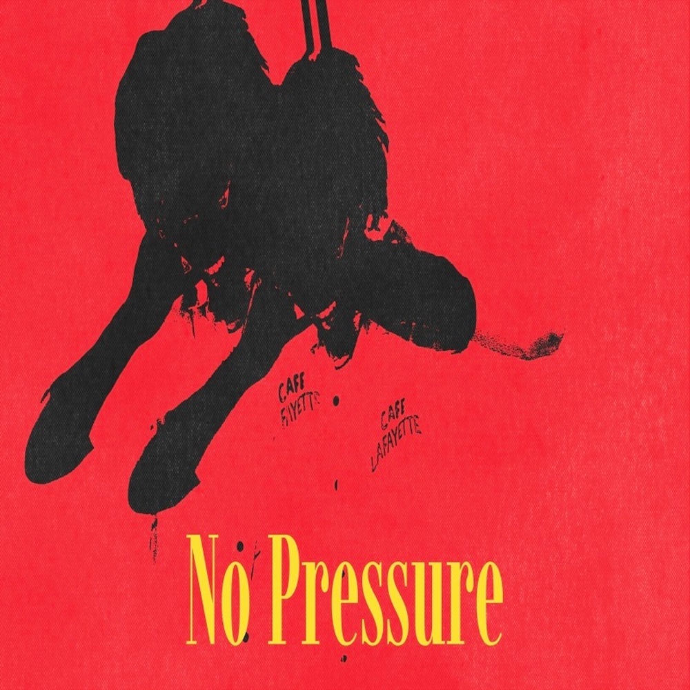 NO PRESSURE (Explicit)