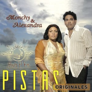 Monchy & Alexandra的專輯Hasta el Fin (Pistas Originales)