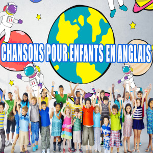 อัลบัม Chansons pour enfants en anglais ศิลปิน Chanteurs pour enfants