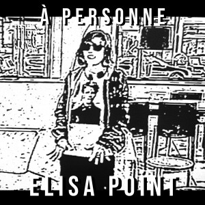 Album A personne from Elisa Point