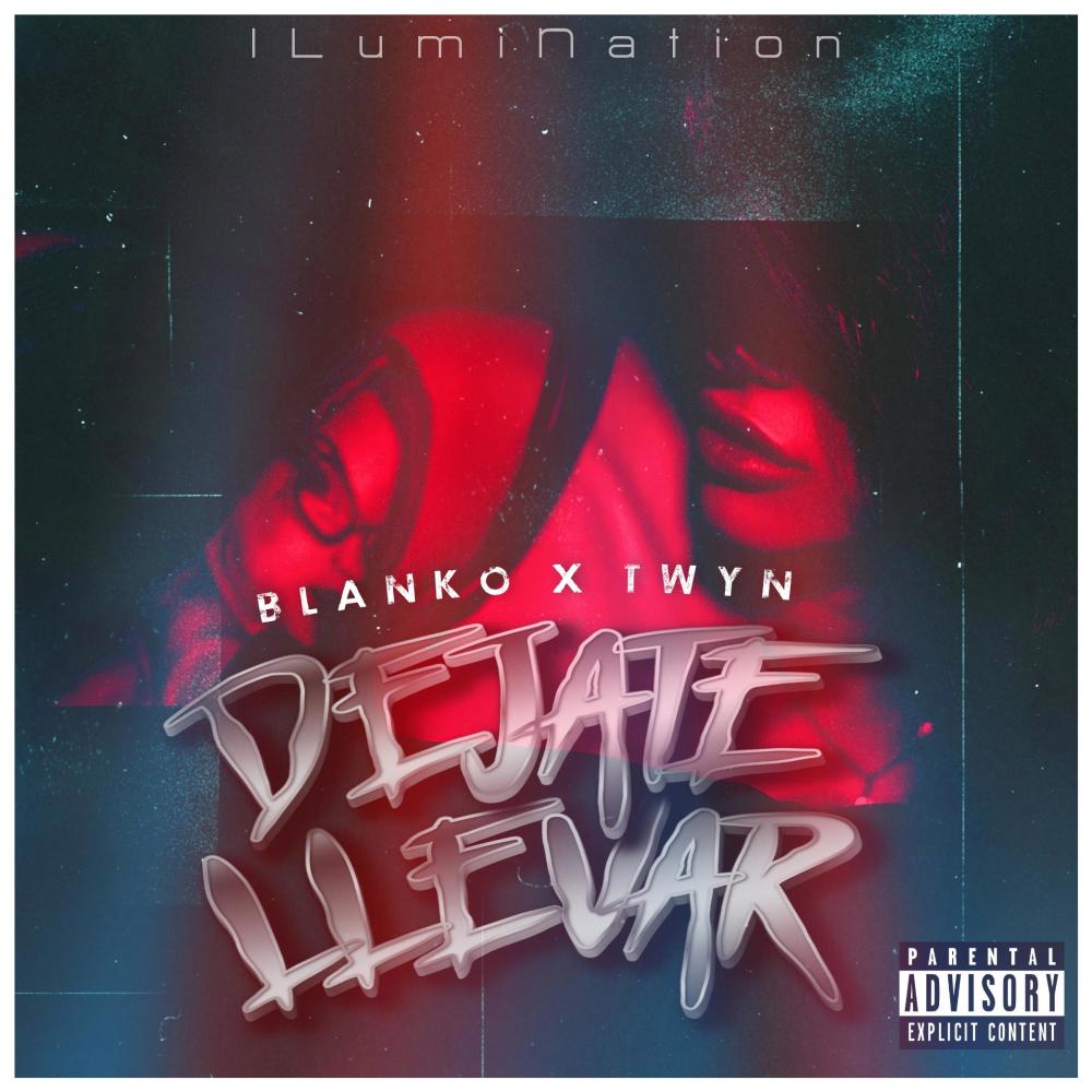 Dejate Llevar (feat. Twyn) (Explicit)