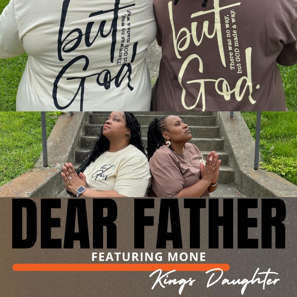 Dear Father (feat. Moné)