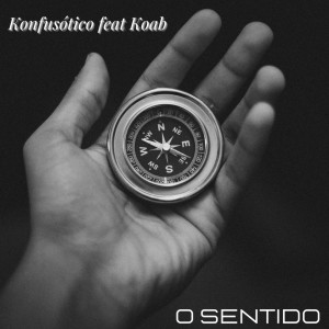 ดาวน์โหลดและฟังเพลง O Sentido พร้อมเนื้อเพลงจาก Konfusótico