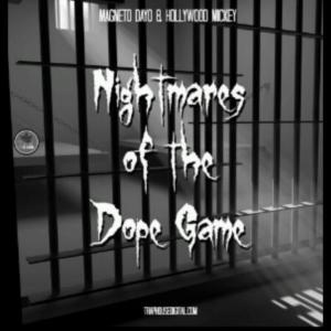 Album Nightmares of the dope game from Magneto Dayo