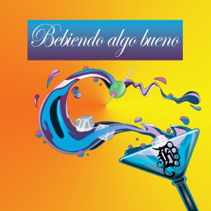 Album Bebiendo Algo Bueno (feat. Jotaerre) oleh Jotaerre