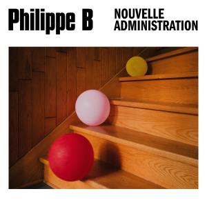 Philippe B的專輯Nouvelle administration
