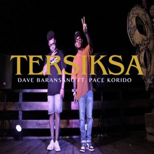 Listen to Tersiksa song with lyrics from Dave Baransano