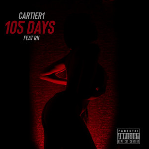 Listen to 105 Days (Explicit) song with lyrics from Cartier1