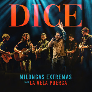 อัลบัม Dice (En Vivo) ศิลปิน Milongas Extremas