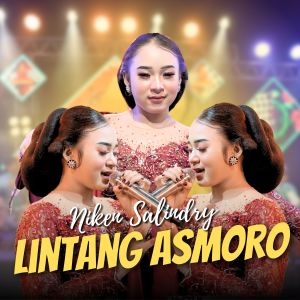 Dengarkan Lintang Asmoro lagu dari Niken Salindry dengan lirik
