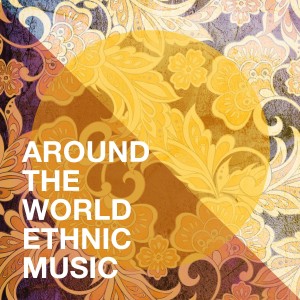 The World Players的專輯Around the World Ethnic Music
