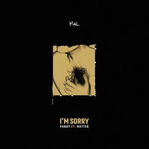 收聽M4l的I'm Sorry (feat. Pandy & Black matter) (Explicit)歌詞歌曲