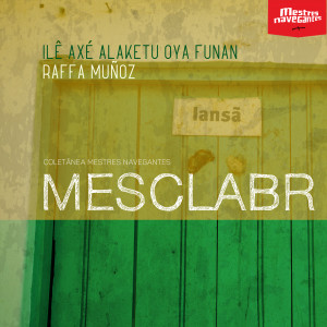 Listen to Cantiga para Iansã | "Eu tô aqui" song with lyrics from Mestres Navegantes