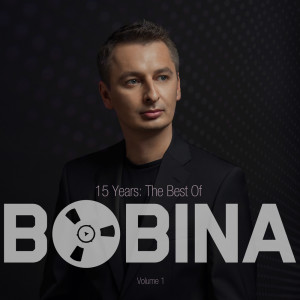 Bobina的專輯15 Years The Best of, Vol. 1