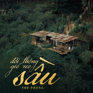 Listen to Đồi Thông Gió Reo Sầu song with lyrics from Thế Phong