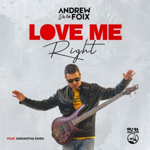 Album Love Me Right from Andrew De la Foix