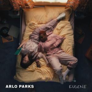 收聽Arlo Parks的Eugene (Explicit)歌詞歌曲
