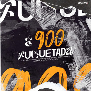 อัลบัม É 900 Fuguetada (Explicit) ศิลปิน DJ MD O BRUXO