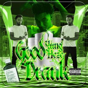 Yungheze的专辑Good drank (Explicit)