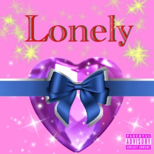 Listen to Lonely (Explicit) song with lyrics from Pika