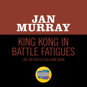 Jan Murray的專輯King Kong In Battle Fatigues (Live On The Ed Sullivan Show, August 16, 1959)