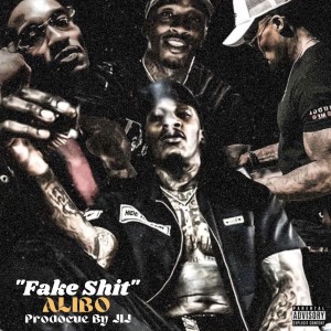 Alibo的專輯Fake Shit (Explicit)