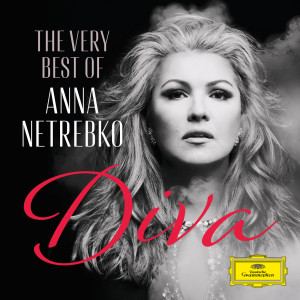 Anna Netrebko的專輯Diva - The Very Best of Anna Netrebko