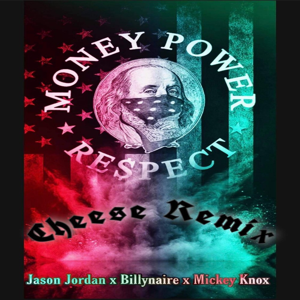 Money Power Respect (Cheese Remix) (Explicit) (Cheese Remix|Explicit)