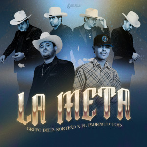 Album La Meta from Grupo Delta Norteño