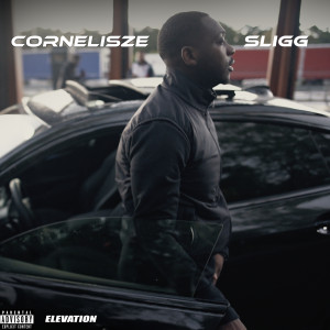 Sligg的专辑Cornelisze (Explicit)
