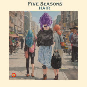 Five Seasons的專輯Hair